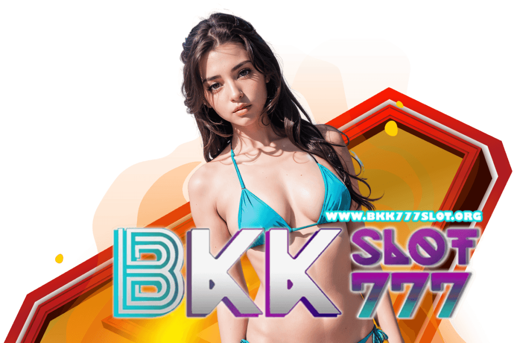 bkk 777 slot เว็บตรง